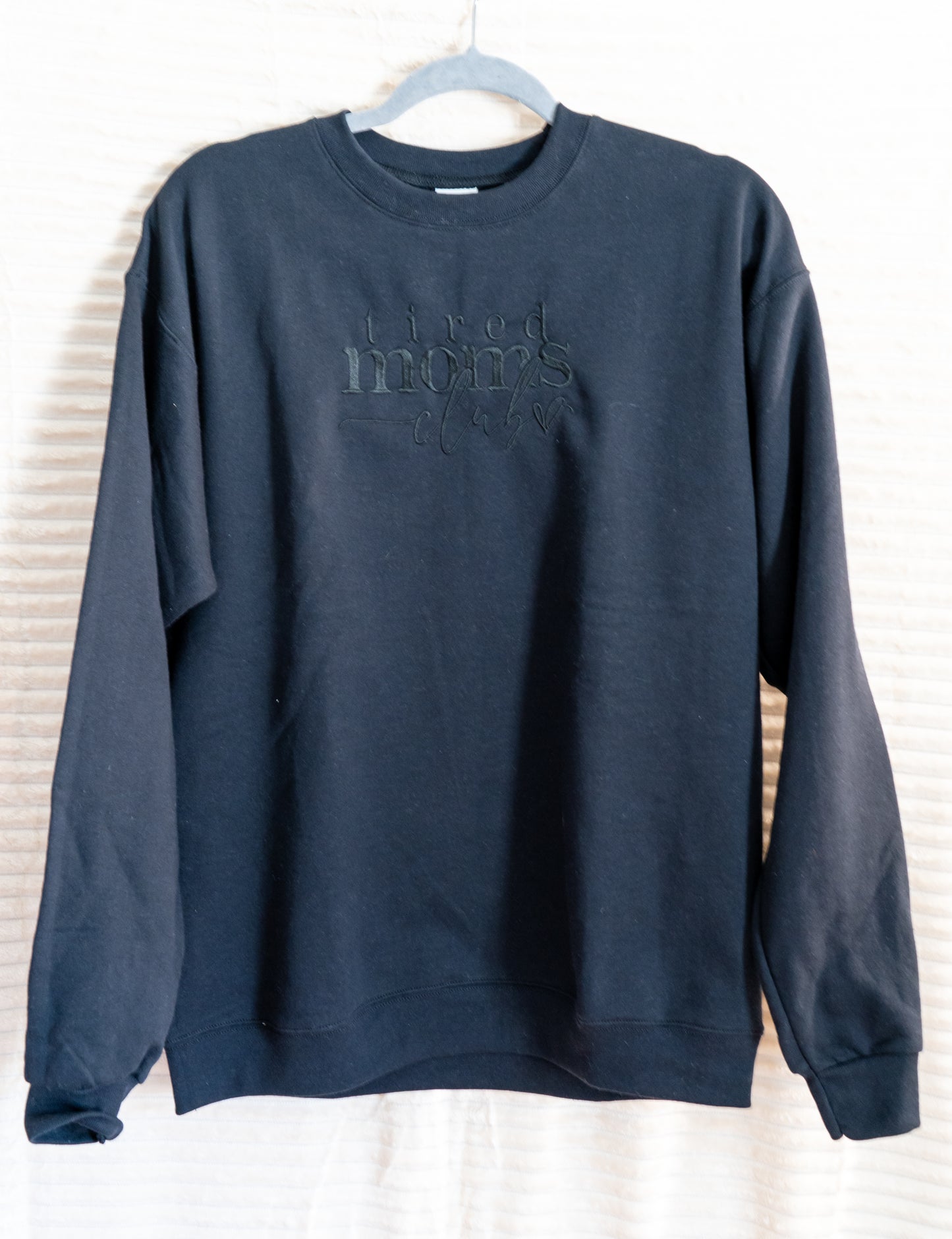 tired moms club sweatshirt