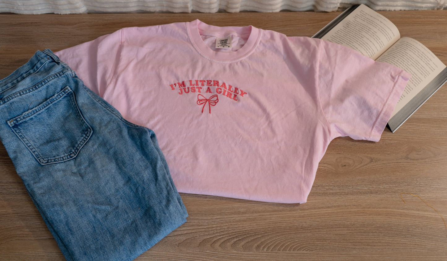 I'm literally just a girl tee shirt and long sleeves